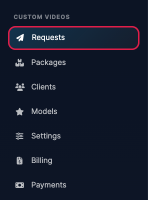 Requests in the Custom Videos section of the left menu