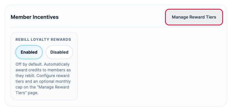 The Member Incentives section of Store Settings with the Manage Reward Tiers button highlighted