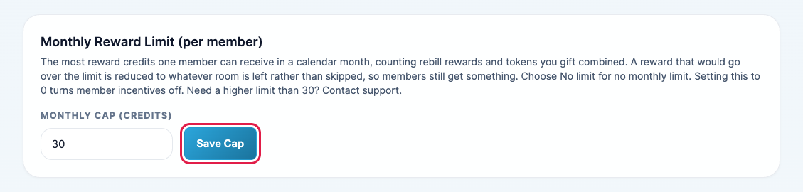 The Monthly Reward Limit section with a 30 credit cap and the Save Cap button highlighted